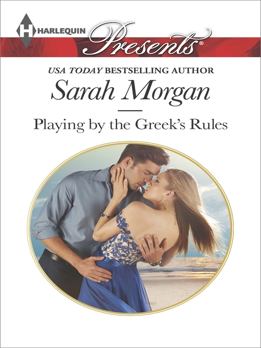 Title details for Playing by the Greek's Rules by Sarah Morgan - Available